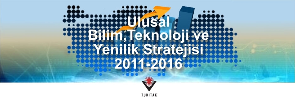 Türkiye haritası üzerine "Ulusal Bilim, Teknoloji ve Yenilik Stratejisi 2011-2016" yazısı