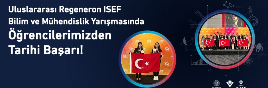 Uluslararası Regeneron ISEF Bilim ve Mühendislik Yarışmasına Öğrencilerimiz Damga Vurdu!