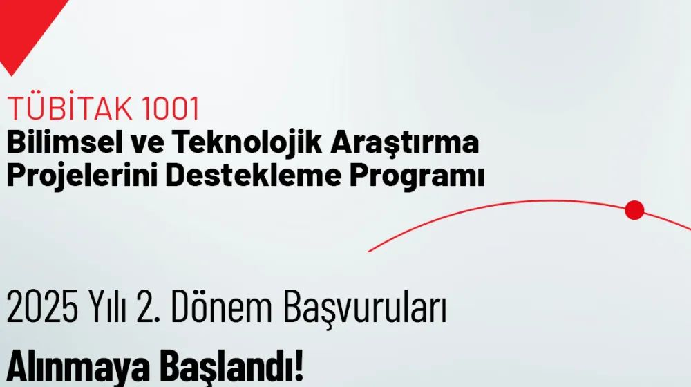ARDEB 1001 Programının 2025 Yılı 2. Dönem Başvuruları Alınmaya Başlandı!