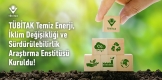 Konya’da Temiz Enerji, İklim Değişikliği ve Sürdürülebilirlik Araştırma Enstitüsü Kuruldu