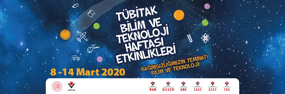 Bu Sene Bilim ve Teknoloji Haftası TÜBİTAK Yerleşkelerinde Kutlanacak ...