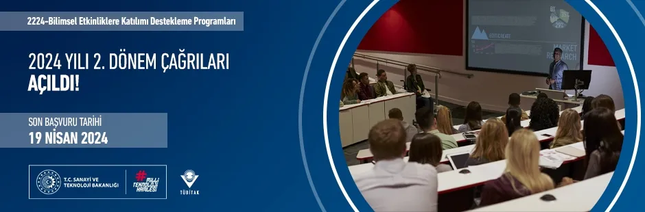 2224-Bilimsel Etkinliklere Katılımı Destekleme Programları 2024 Yılı 2. Dönem Çağrıları Açıldı!